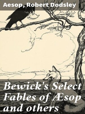 cover image of Bewick's Select Fables of Æsop and others